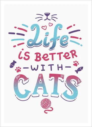 Life is better with Cats - cat, katze, haustier, pet, meow - Kunstdruck