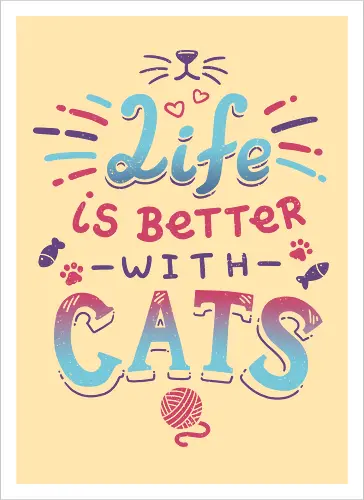 Life is better with Cats - cat, katze, haustier, pet, meow - Kunstdruck