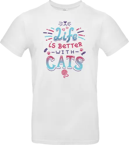 Life is better with Cats - cat, katze, haustier, pet, meow - Standard T-Shirt