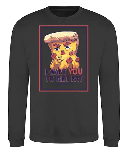 Uncle Pizza - uncle sam, pizza, america, i want you, get fat, be happy - Sweatshirt