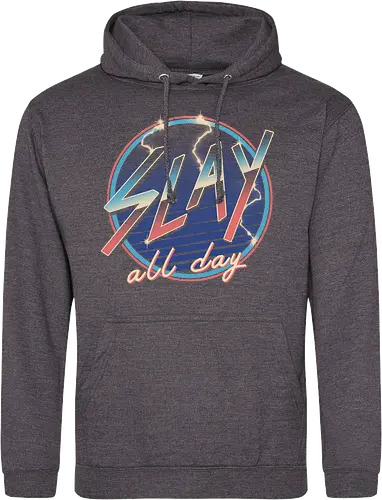 Slay All Day!
