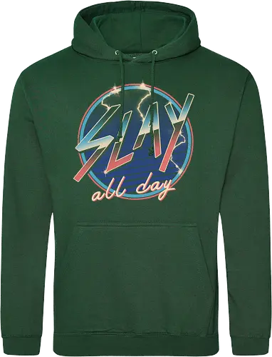 Slay All Day!