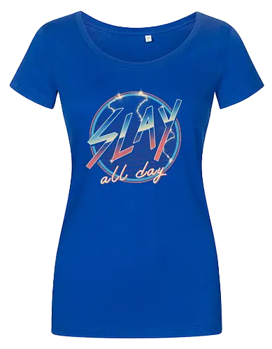 Slay All Day!