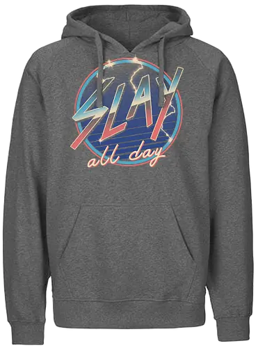 Slay All Day! - Slay, Statement - Fairtrade Hoodie