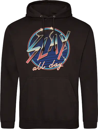 Slay All Day!
