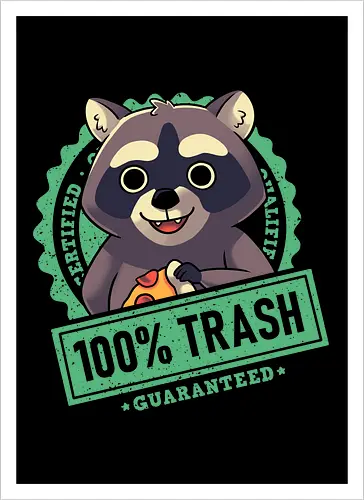 100% Trash Panda Raccoon