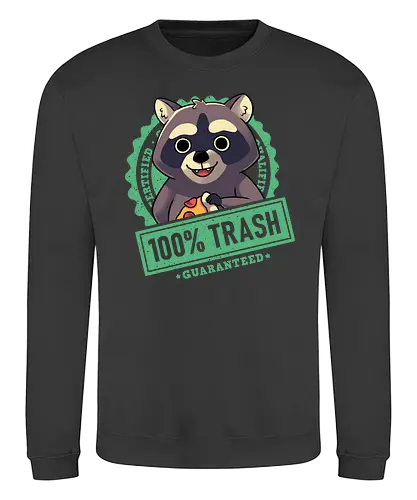 100% Trash Panda Raccoon - trash, raccoon, waschbär, müll - Sweatshirt