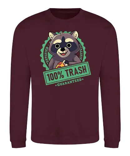 100% Trash Panda Raccoon - trash, raccoon, waschbär, müll - Sweatshirt