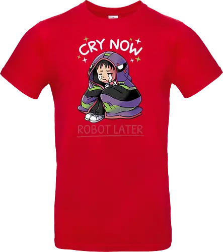 Cry Now, Robot Later