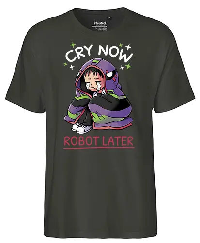 Cry Now, Robot Later - Shinji, NGE, evangelion, eva01, anime - Fairtrade T-Shirt