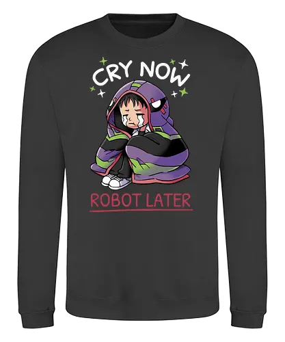 Cry Now, Robot Later - Shinji, NGE, evangelion, eva01, anime - Sweatshirt