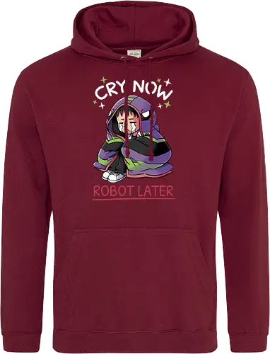 Cry Now, Robot Later