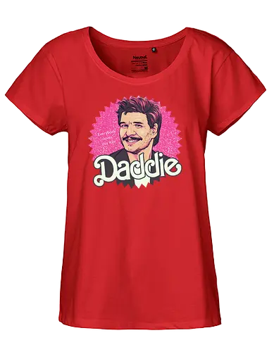 Daddie - ken, daddy, pedro, meme - Fairtrade Girl Shirt
