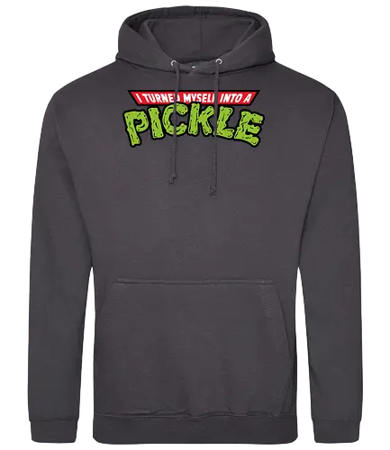 I Turned Into a Pickle - rick, morty, pickle rick, turtles, tnmt, mashup, olipop, adult, cartoon, trickfilm - Standard Hoodie