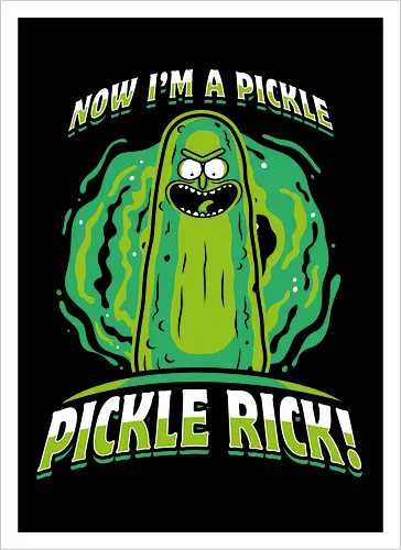 Now I'm A Pickle