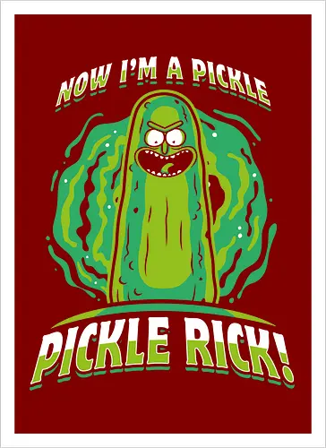 Now I'm A Pickle