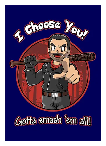 Negan Chooses You