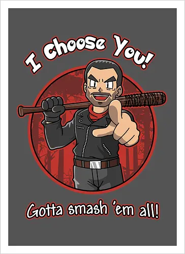 Negan Chooses You