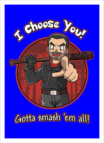 Negan Chooses You