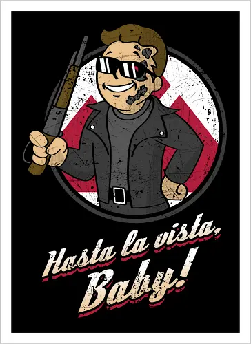 Hasta la Vista Baby