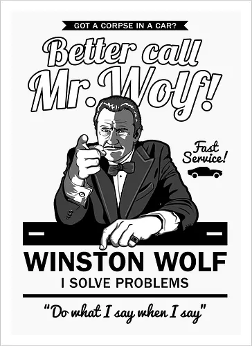 Better call Mr. Wolf