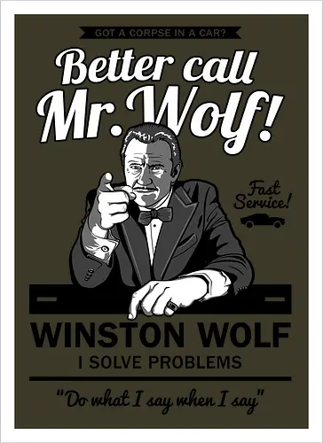 Better call Mr. Wolf