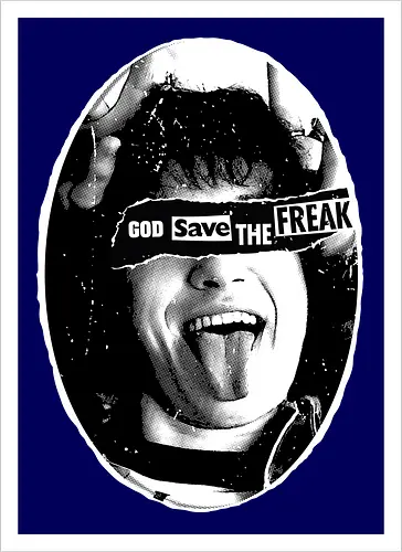 God Save the Freak