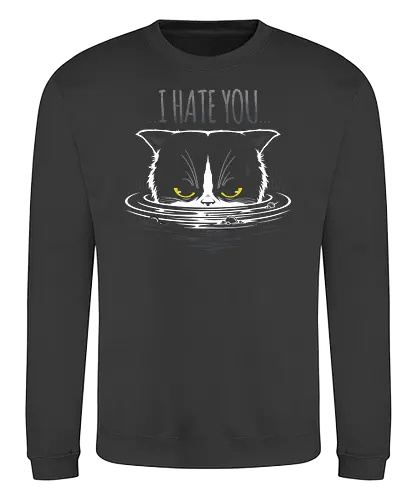 I Hate You - cat, grumpy cat, fun, katze, neko, bath, bathing cat, katze baden - Sweatshirt