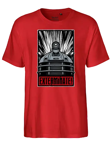 Exterminate! - the doctor, sci fi, serien, dalek, tardis, who - Fairtrade T-Shirt