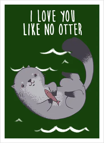 Like no otter