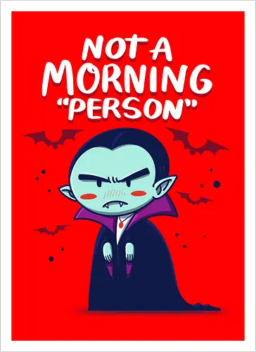 Not a Morning Person