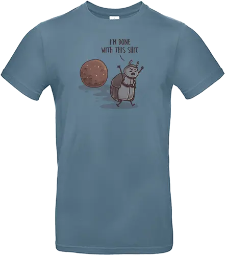 I'm done with this Shit - Käfer, Beetle, shit, mist, Statement - Standard T-Shirt