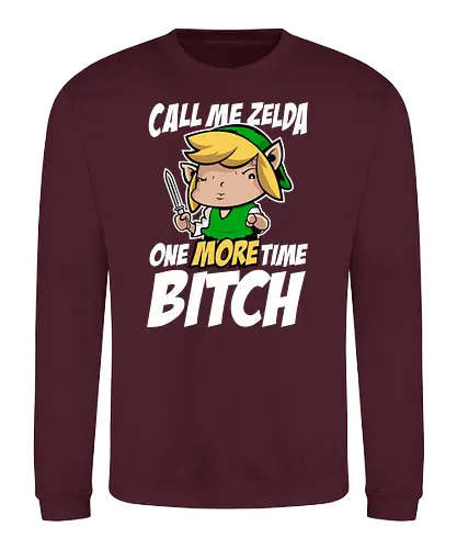Call me Princess one more Time - Statement, videogames, gaming, Princess, Hero of Time - Sweatshirt