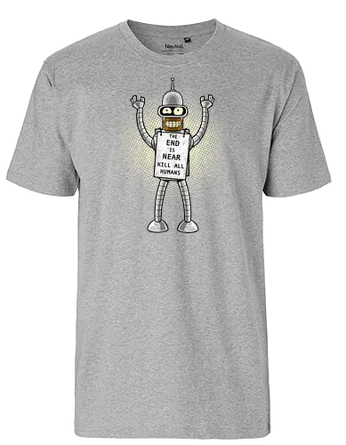 Rusty End - end of the world, bender, conspiracy, aluhut, verschwörung - Fairtrade T-Shirt