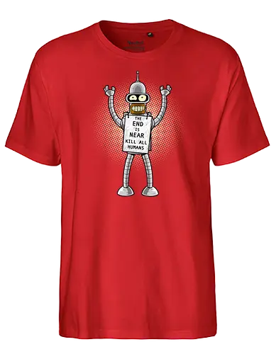 Rusty End - end of the world, bender, conspiracy, aluhut, verschwörung - Fairtrade T-Shirt