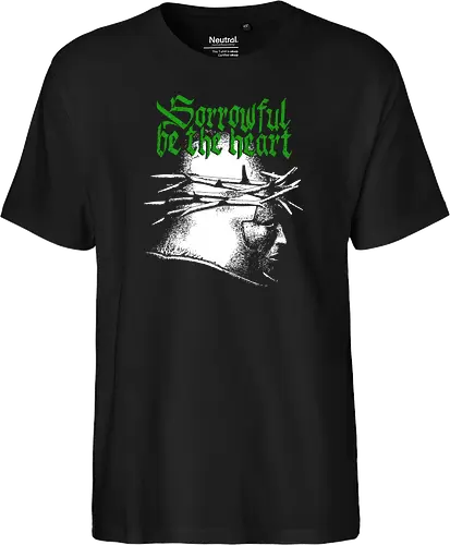 Sorrowful be the heart