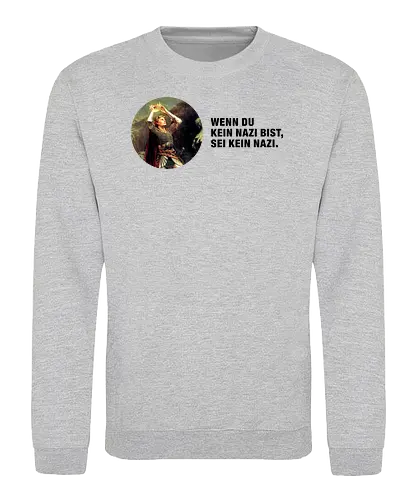 Kein Nazi - Sweatshirt