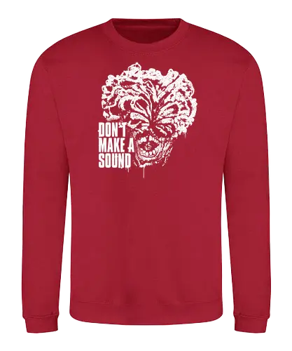 Don't Make a Sound - last, us, gaming, Infected, monster, Clicker - Sweatshirt
