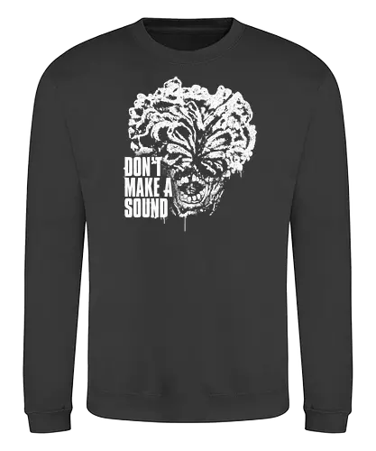 Don't Make a Sound - last, us, gaming, Infected, monster, Clicker - Sweatshirt