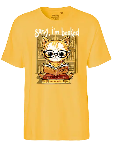 Sorry,I'm booked - cat, katze, book, buch - Fairtrade T-Shirt