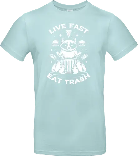 Live Fast t Trash