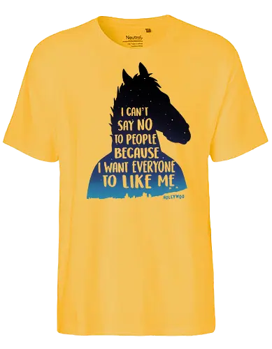 Can't Say No - Bojack, Horseman, horse, series, depression, pferd, Anthropomorph - Fairtrade T-Shirt