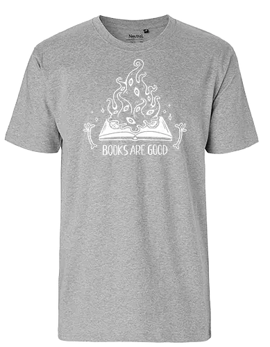 Books are Good - buch, book, spell, magic, black magic - Fairtrade T-Shirt