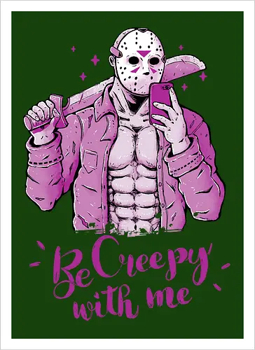 Be Creepy with Me
