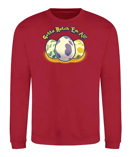 Gotta hatch 'em all - mashup, game, dragon, drache, eier, eggs, anime, manga, gaming, pocket, monster, retro, classic, thrones - Sweatshirt
