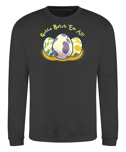 Gotta hatch 'em all - mashup, game, dragon, drache, eier, eggs, anime, manga, gaming, pocket, monster, retro, classic, thrones - Sweatshirt