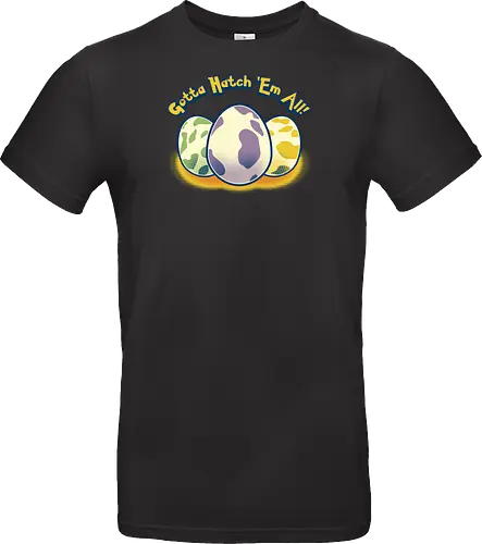 Gotta hatch 'em all
