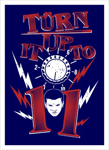Turn it up to 11