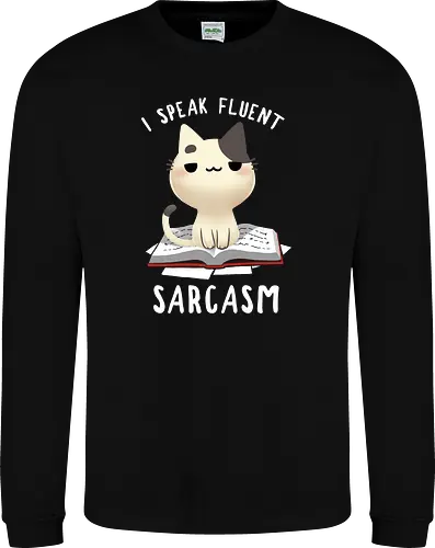 I speak fluent Sarcasm