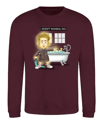 I dont wanna go - drwho, bbc, david tennant, tardis, Doctor - Sweatshirt